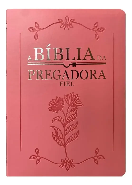 Bíblia Da Pregadora Fiel - Versão Almeida Revista E Corrigida - Capa Nobre Luxo Rosa - Letra Média - Casa Publicadora Paulista Bíblia Da Pregadora Fiel - Versão Almeida Revista E Corrigida - Capa Nobre Luxo Rosa - Letra Média - Casa Publicadora Paulista