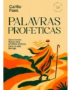 Livro Devocional Palavras Proféticas | Carlito Paes – Fé Crista Religião Religioso Dia A Dia, De Carlito Paes, Vol. Único. Editora Inspire, Capa Mole (2025)